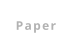 Paper